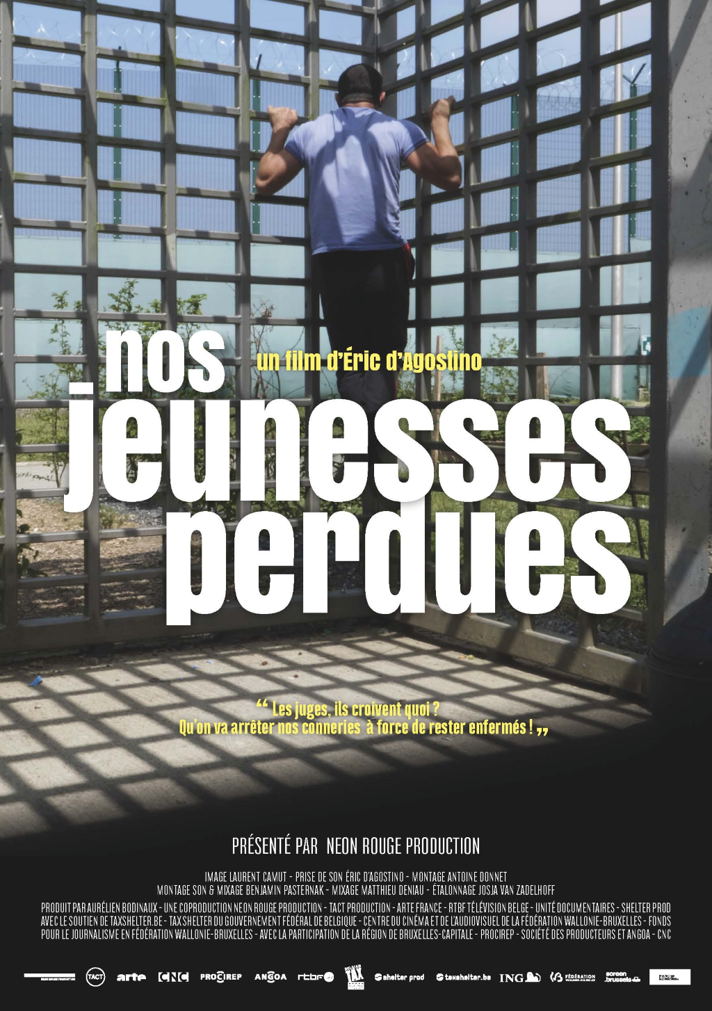 « Nos jeunesses perdues », film documentaire réalisé par Eric D’Agostino et coproduit notamment par Arte et la RTBF.