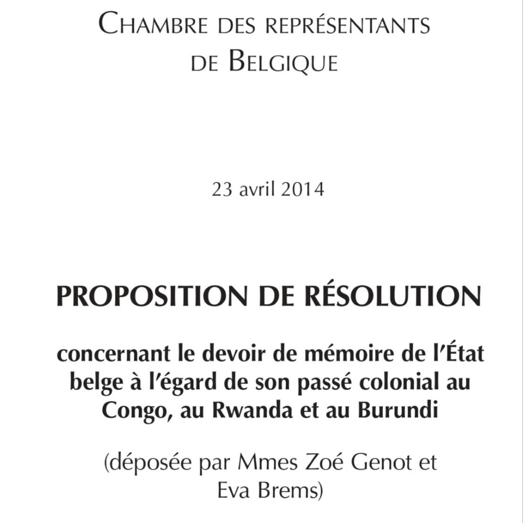 2014. Proposition de résolution concernant le devoir de mémoire de l'Etat belge à l'égard de son passé colonial au Congo, au Rwanda et au Burundi, déposée par Zoé Genot et Eva Brems.