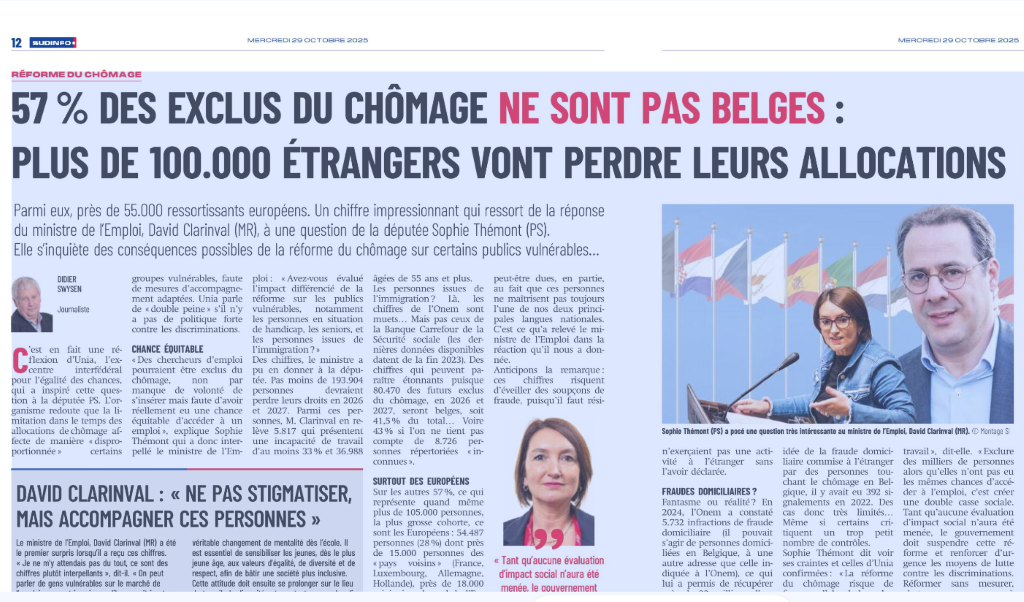 29.10.25 « Plus de 100.000 étrangers vont perdre leurs allocations ». Dans ses colonnes, Sudinfo poursuit « Anticipons la remarque : ces chiffres risquent d’éveiller des soupçons de fraude ».