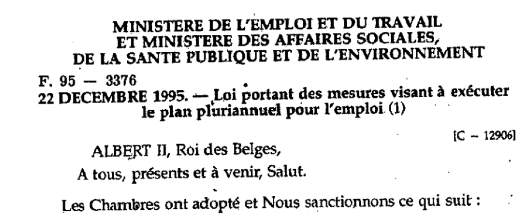 L’article 34 de la loi du 22 décembre 1995 va ouvrir au monde extérieur les possibilités de mise à l’emploi.